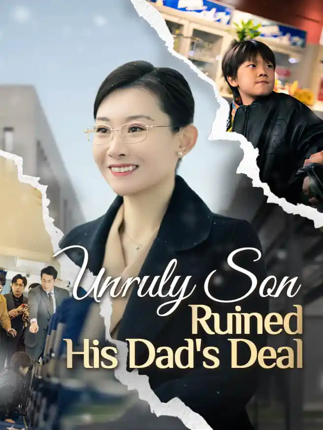 Unruly Son Ruined His Dad's Deal Cover